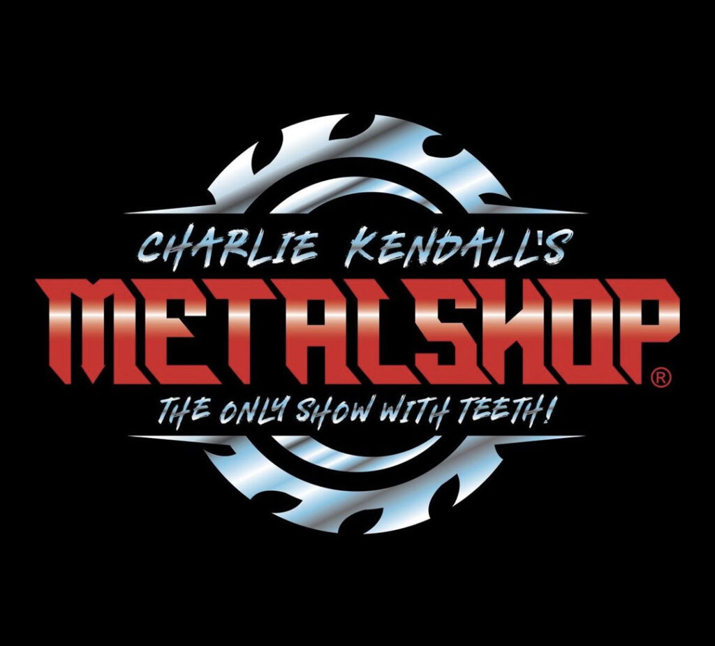 Charlie Kendall's MetalShop