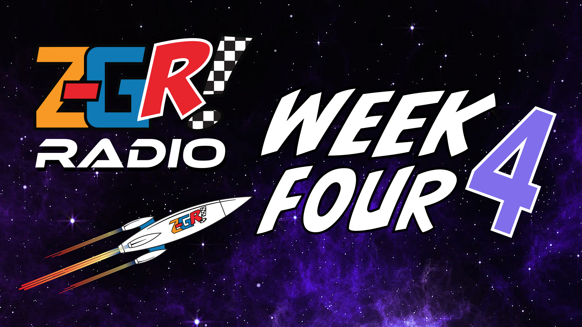 Z-GR! Radio Week Four Wrap-Up