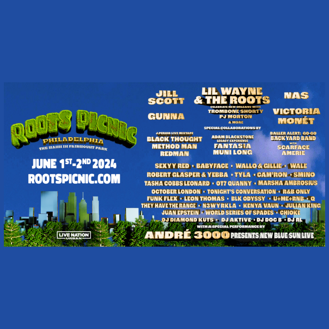 The Roots & Live Nation Urban Announce Incredible lineup: Lil Wayne, Jill Scott, Andre 3000, & more For "Roots Picnic" | ThisisRnB.com - New R&B Music, Artists, Playlists, Lyrics