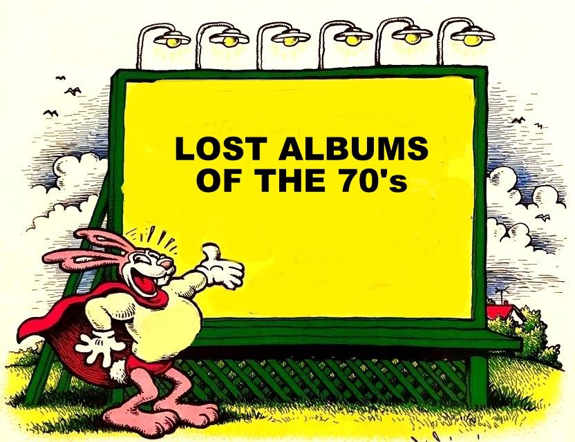 Lost Albums in the 1970's (Part 2)